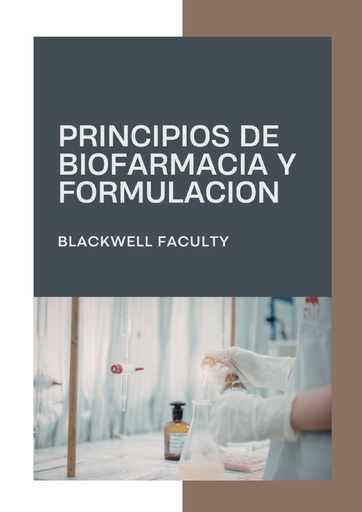PRINCIPIOS DE BIOFARMACIA Y FORMULACION