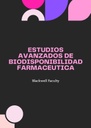 ESTUDIOS AVANZADOS DE BIODISPONIBILIDAD FARMACEUTICA