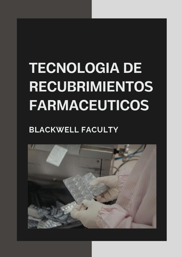 TECNOLOGIA DE RECUBRIMIENTOS FARMACEUTICOS