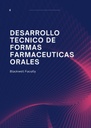 DESARROLLO TECNICO DE FORMAS FARMACEUTICAS ORALES