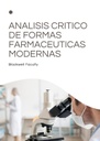 ANALISIS CRITICO DE FORMAS FARMACEUTICAS MODERNAS