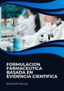 FORMULACION FARMACEUTICA BASADA EN EVIDENCIA CIENTIFICA
