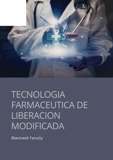 TECNOLOGIA FARMACEUTICA DE LIBERACION MODIFICADA