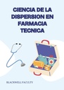CIENCIA DE LA DISPERSION EN FARMACIA TECNICA