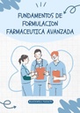 FUNDAMENTOS DE FORMULACION FARMACEUTICA AVANZADA