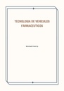 TECNOLOGIA DE VEHICULOS FARMACEUTICOS