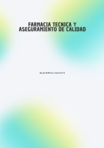 FARMACIA TECNICA Y ASEGURAMIENTO DE CALIDAD