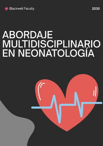 ABORDAJE MULTIDISCIPLINARIO EN NEONATOLOGÍA