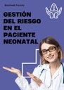GESTIÓN DEL RIESGO EN EL PACIENTE NEONATAL