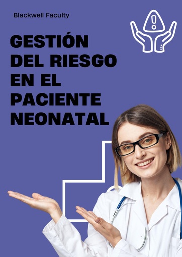 GESTIÓN DEL RIESGO EN EL PACIENTE NEONATAL