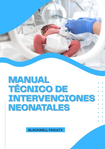 MANUAL TÉCNICO DE INTERVENCIONES NEONATALES