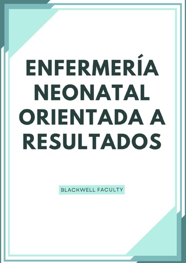 ENFERMERÍA NEONATAL ORIENTADA A RESULTADOS