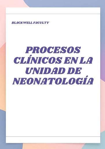 PROCESOS CLÍNICOS EN LA UNIDAD DE NEONATOLOGÍA
