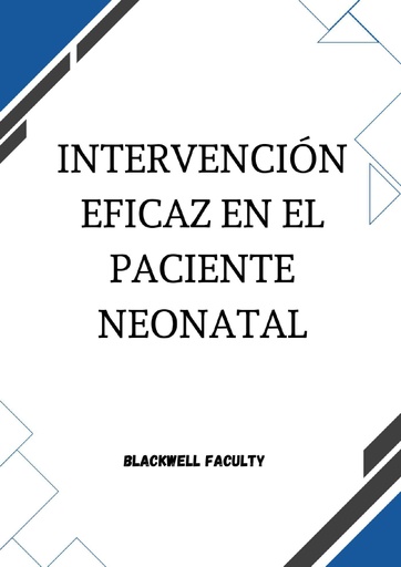 INTERVENCIÓN EFICAZ EN EL PACIENTE NEONATAL