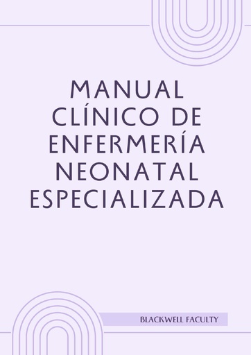 MANUAL CLÍNICO DE ENFERMERÍA NEONATAL ESPECIALIZADA