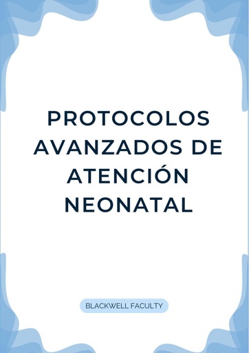 PROTOCOLOS AVANZADOS DE ATENCIÓN NEONATAL