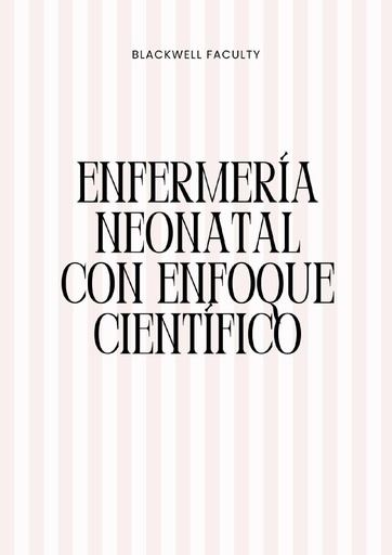 ENFERMERÍA NEONATAL CON ENFOQUE CIENTÍFICO
