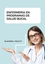 ENFERMERIA EN PROGRAMAS DE SALUD BUCAL