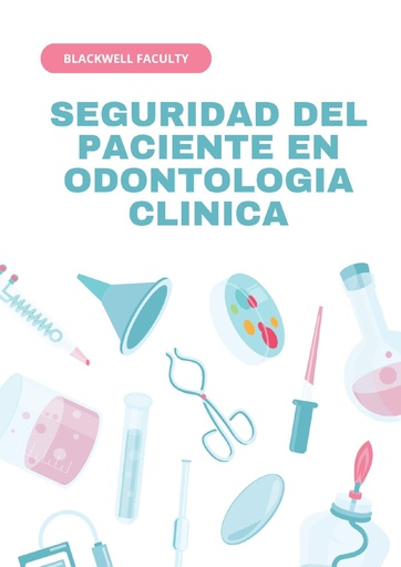 SEGURIDAD DEL PACIENTE EN ODONTOLOGIA CLINICA