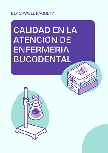 CALIDAD EN LA ATENCION DE ENFERMERIA BUCODENTAL