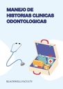 MANEJO DE HISTORIAS CLINICAS ODONTOLOGICAS
