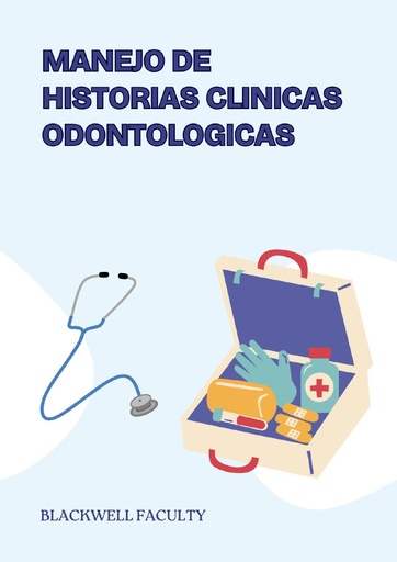 MANEJO DE HISTORIAS CLINICAS ODONTOLOGICAS