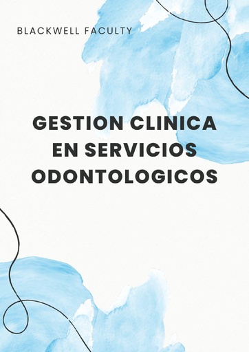 GESTION CLINICA EN SERVICIOS ODONTOLOGICOS
