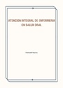 ATENCION INTEGRAL DE ENFERMERIA EN SALUD ORAL