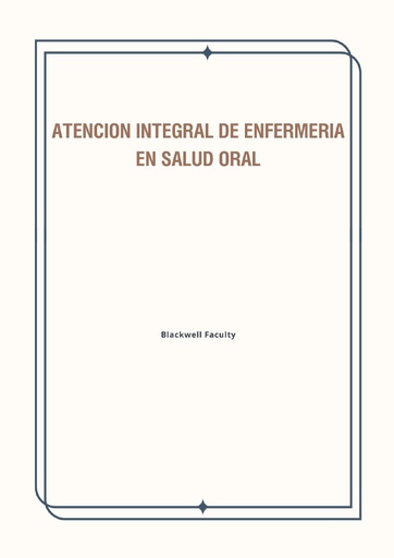 ATENCION INTEGRAL DE ENFERMERIA EN SALUD ORAL