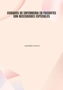 CUIDADOS DE ENFERMERIA EN PACIENTES CON NECESIDADES ESPECIALES