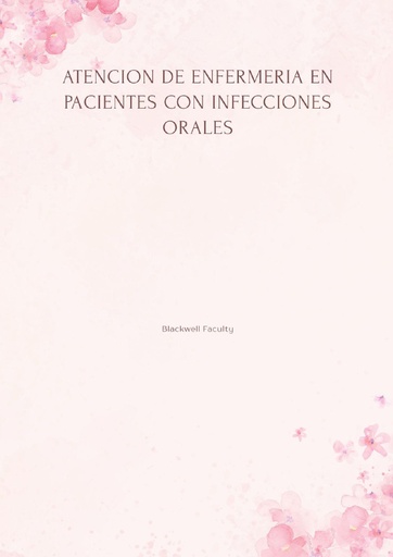 ATENCION DE ENFERMERIA EN PACIENTES CON INFECCIONES ORALES