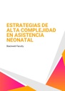 ESTRATEGIAS DE ALTA COMPLEJIDAD EN ASISTENCIA NEONATAL