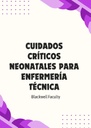 CUIDADOS CRÍTICOS NEONATALES PARA ENFERMERÍA TÉCNICA