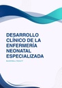 DESARROLLO CLÍNICO DE LA ENFERMERÍA NEONATAL ESPECIALIZADA