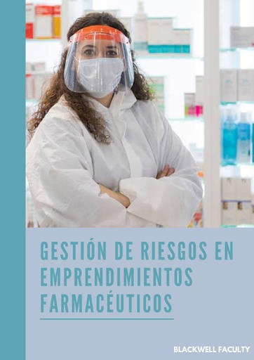 GESTIÓN DE RIESGOS EN EMPRENDIMIENTOS FARMACÉUTICOS