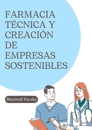 FARMACIA TÉCNICA Y CREACIÓN DE EMPRESAS SOSTENIBLES