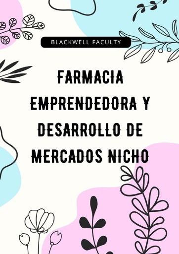FARMACIA EMPRENDEDORA Y DESARROLLO DE MERCADOS NICHO