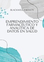 EMPRENDIMIENTO FARMACÉUTICO Y ANALÍTICA DE DATOS EN SALUD