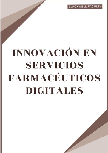 INNOVACIÓN EN SERVICIOS FARMACÉUTICOS DIGITALES