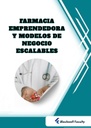 FARMACIA EMPRENDEDORA Y MODELOS DE NEGOCIO ESCALABLES
