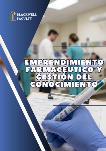 EMPRENDIMIENTO FARMACÉUTICO Y GESTIÓN DEL CONOCIMIENTO