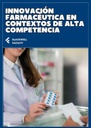 INNOVACIÓN FARMACÉUTICA EN CONTEXTOS DE ALTA COMPETENCIA