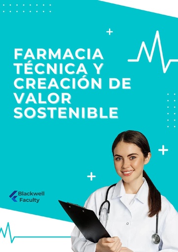 FARMACIA TÉCNICA Y CREACIÓN DE VALOR SOSTENIBLE