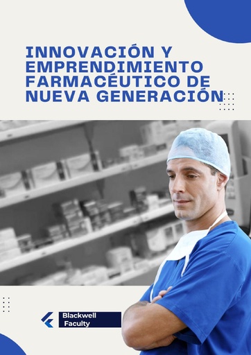 INNOVACIÓN Y EMPRENDIMIENTO FARMACÉUTICO DE NUEVA GENERACIÓN