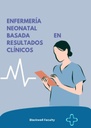 ENFERMERÍA NEONATAL BASADA EN RESULTADOS CLÍNICOS
