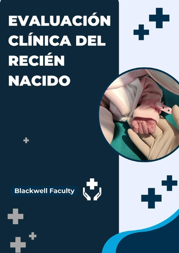 EVALUACIÓN CLÍNICA DEL RECIÉN NACIDO