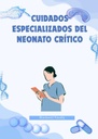 CUIDADOS ESPECIALIZADOS DEL NEONATO CRÍTICO