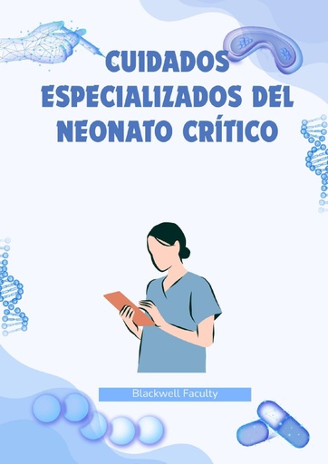 CUIDADOS ESPECIALIZADOS DEL NEONATO CRÍTICO