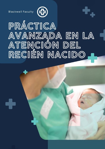 PRÁCTICA AVANZADA EN LA ATENCIÓN DEL RECIÉN NACIDO
