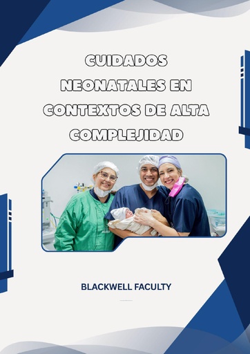 CUIDADOS NEONATALES EN CONTEXTOS DE ALTA COMPLEJIDAD